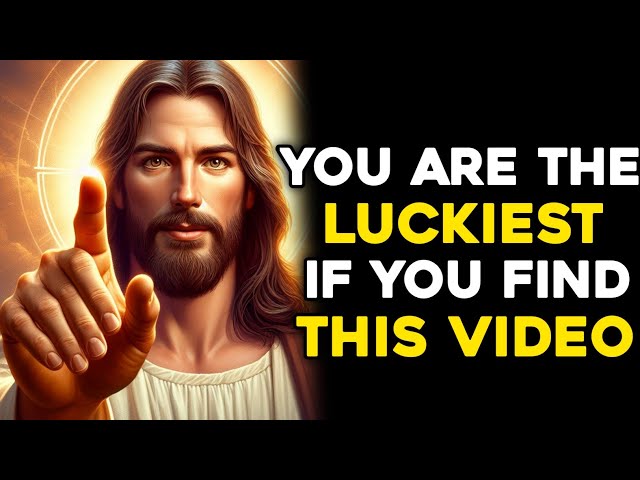 🛑 GOD SAYS: ONLY THE LUCKIEST PEOPLE CAN FIND THIS TODAY | GOD MESSAGE TODAY | #jesusmessage #god