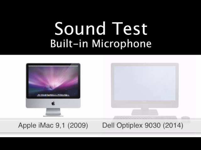Built-in Microphone Test between iMac 9,1 (2009) and Optiplex 9030 (2014)