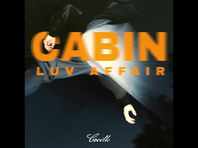 Cabin Luv Affair - Over Your Face [Cécille Records]