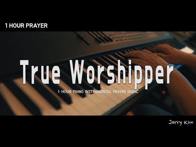 [1 hour] True Worshipper | Markers Worship | Prayer Music | Piano Cover by Jerry Kim