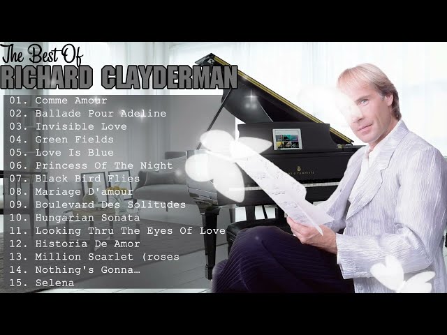 A Comme Amour - RICHARD CLAYDERMAN The Piano Music's Greatest Hits - Relaxing Music 2024 #piano