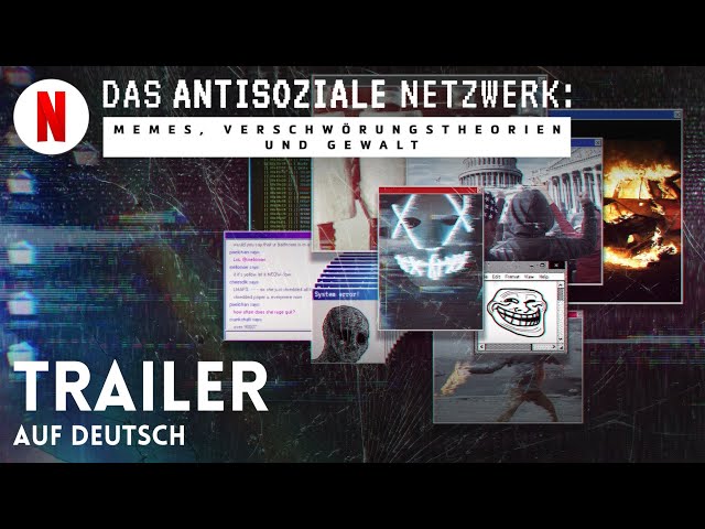 Das antisoziale Netzwerk: Memes, Verschwörungstheorien und Gewalt | Trailer auf Deutsch | Netflix