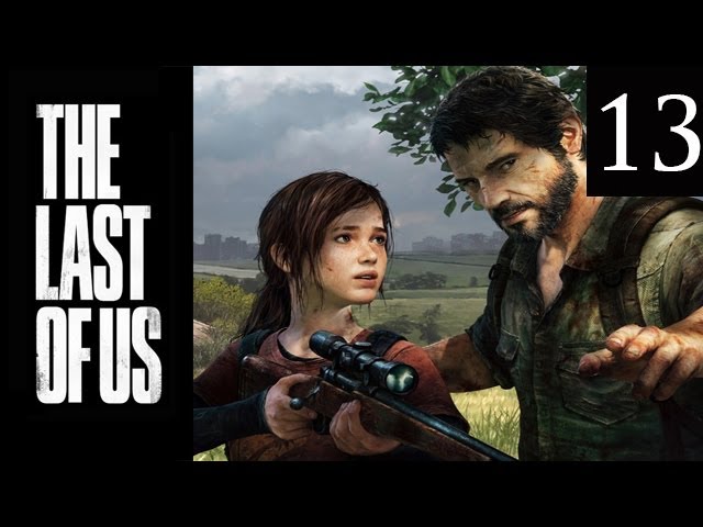 Two Best Friends Play The Last of Us (Part 13)