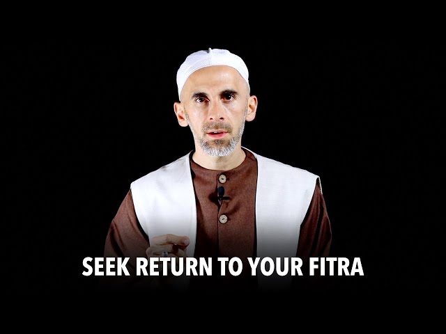 Seek Return To Your Fitra