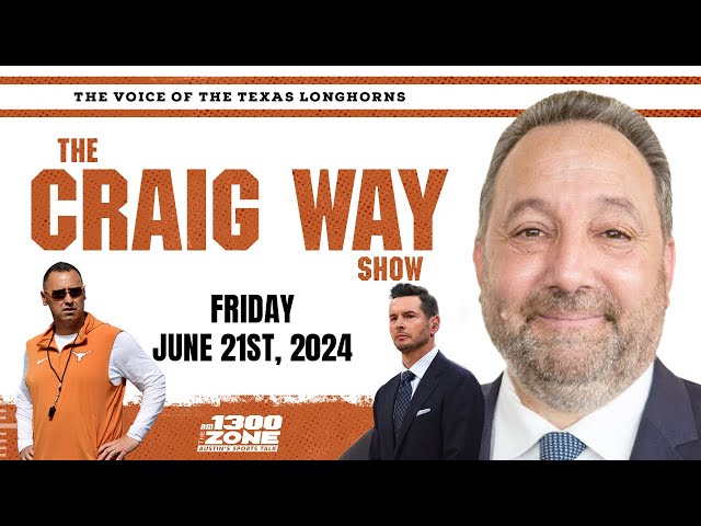 The Craig Way Show - June 21st, 2024