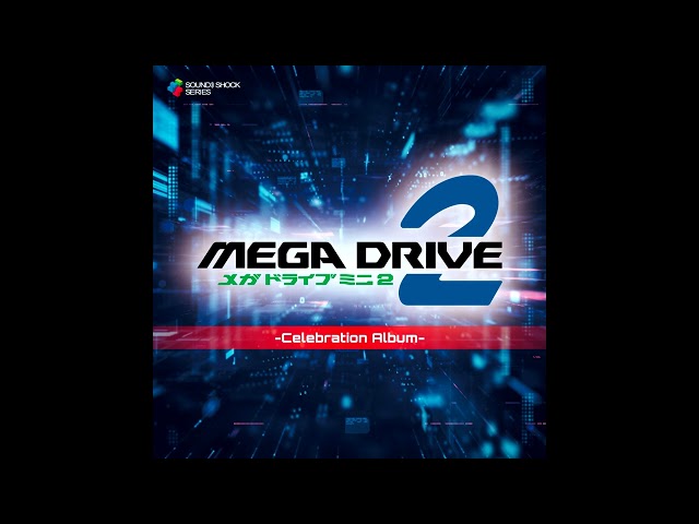 01. ~Menu Music~ (Mega Drive Mini 2: Celebration Album)