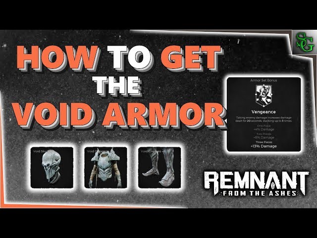 Remnant: From the Ashes - How to Get the Void Armor Set