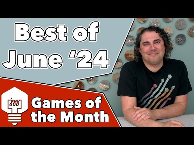 Games of the Month - June '24