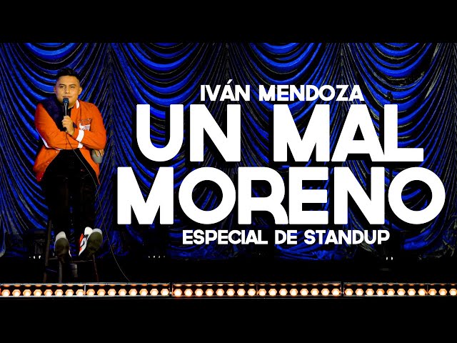 Iván Mendoza - Un mal moreno - Especial de Stand Up
