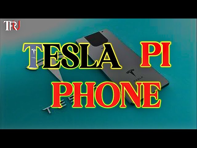 Tesla's New PI Phone