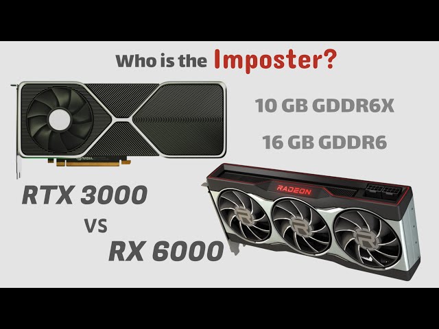 AMD RX 6000 vs Nvidia RTX 3000 battle! 16GB GDDR6 or 10GB GDDR6X?