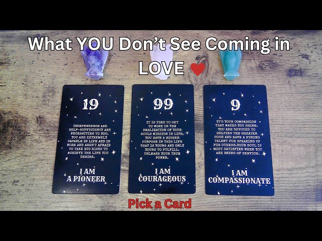 ⭐What YOU Don't See Coming in LOVE?❤️💌Angel Guidance!🌹Pick a Card❤️ #tarot #tarotreading #pickacard