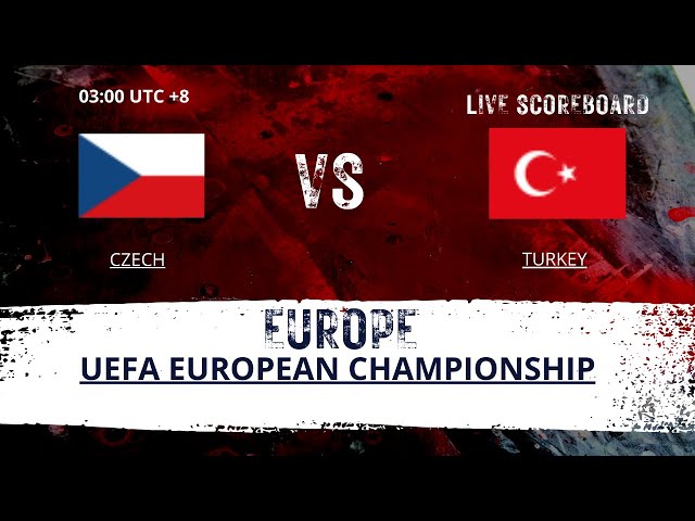 Czech VS Turkey EUROPE UEFA European Championship LIVESCORE