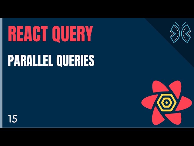 React Query Tutorial - 15 - Parallel Queries