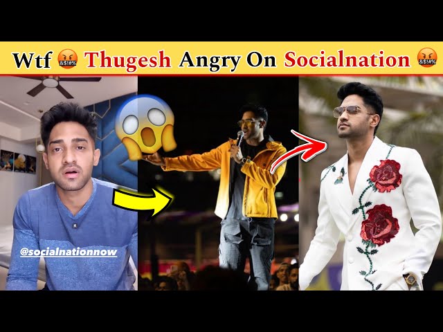 Shocking 😮 Thugesh very angry on Socialnation 😤 Thugesh insulted by Socialnation 😱