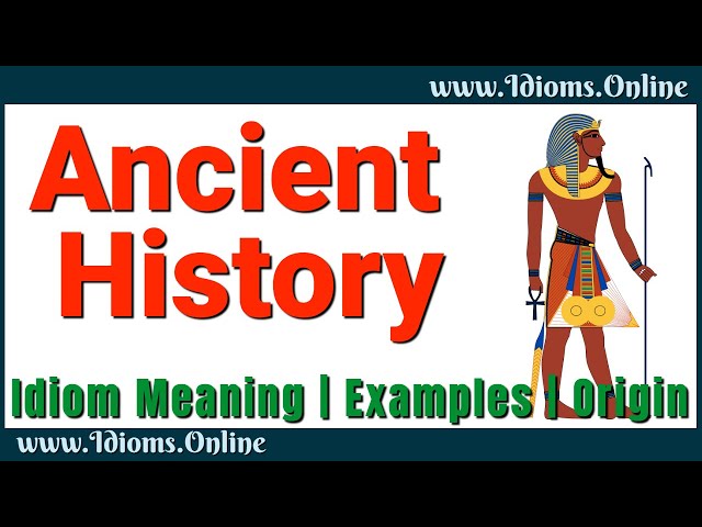 (That's) Ancient History Meaning | English Idioms