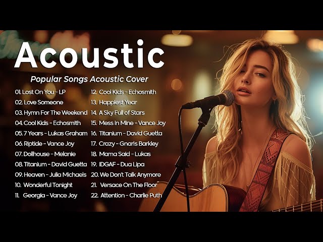 The Best Acoustic Cover 2024 - Soft Acoustic Songs 2024 Cover - Top Acoustic Covers