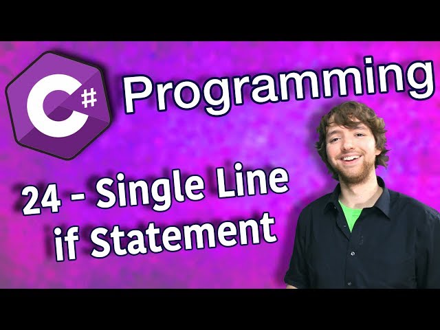 C# Programming Tutorial 24 - Single Line if Statement