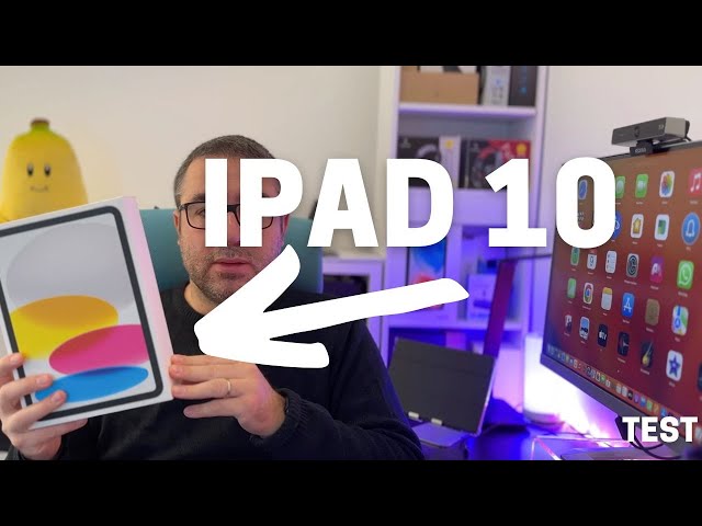 iPad 10 : Bien mais vraiment trop cher !  Test, avis sur le nouvel iPad 2022 d'Apple (iPad 10)