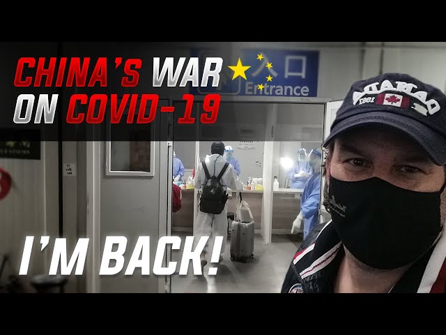 China's War On Covid 2021 | I'm Back In China | 中国对抗Covid-19 | 中国 我回来了!