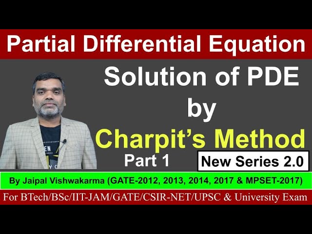 Partial Differential Equation : Solution of PDE by Charpit's Method Part 1