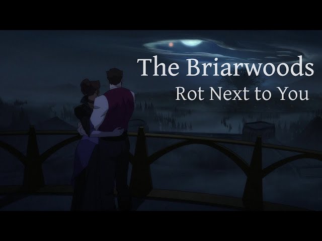 The Briarwoods | Rot Next to You | AMV