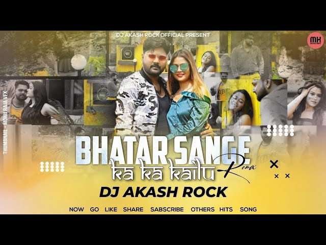 Bhatar Sange Ka Ka Kailu Samar Singh Official EDM Drop Remix Song Mix By Dj Akash Rock.mp3