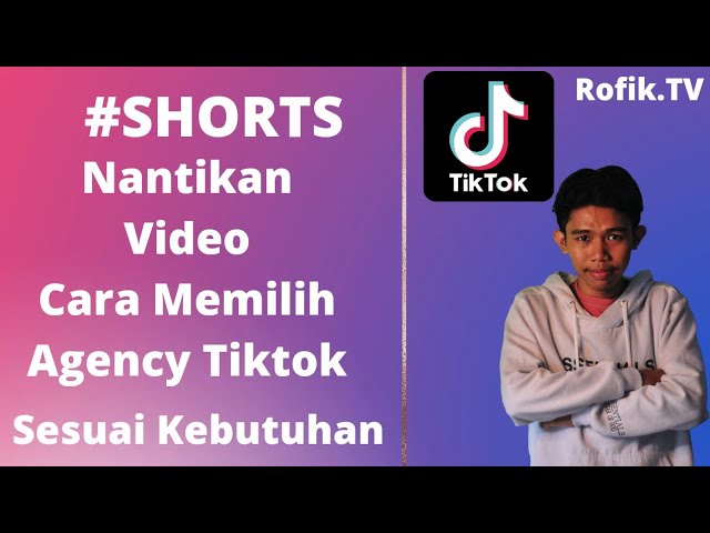 Cara memilih Agency Tiktok Yang Benar Nantikan Videonya #shorts I RofikTV