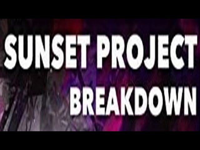 Sunset Project - Breakdown (Rush style)