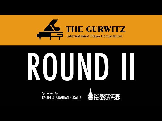 Round II (Afternoon) - The Gurwitz 2024 International Piano Competition