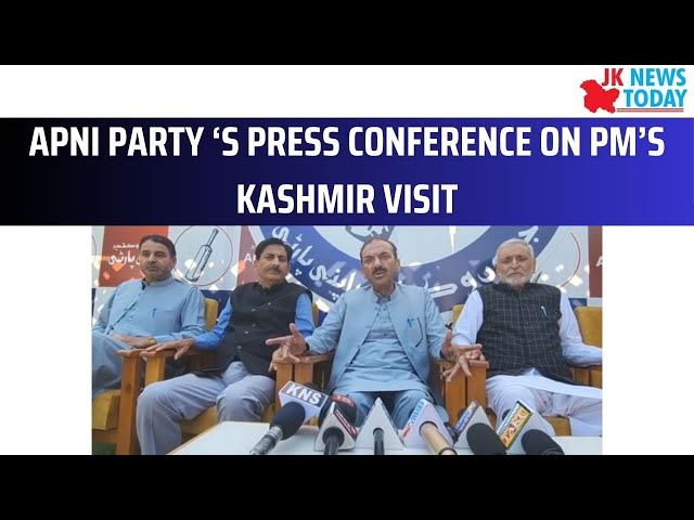 Apni Party ‘s press conference on PM’s Kashmir visit | JK News Today