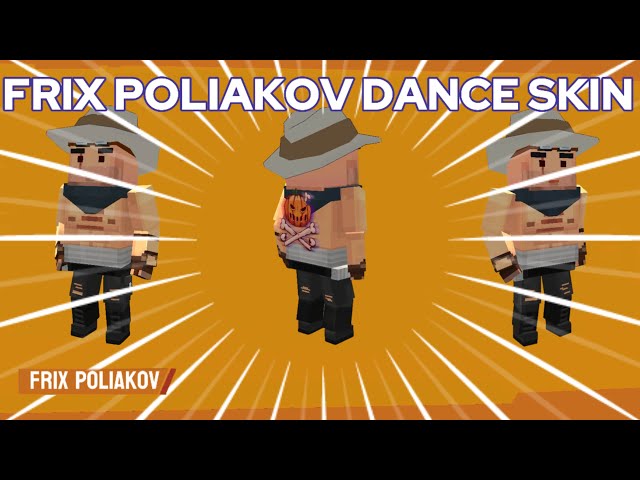 FRIX POLIAKOV dance skin   | Official teaser simple sandbox 2