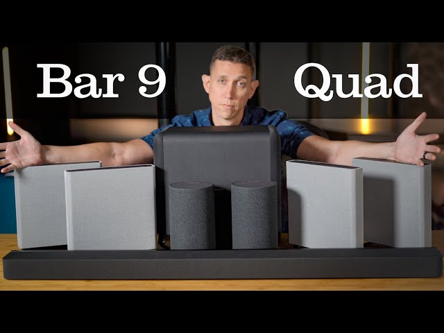 Sony Bravia Theater: Bar 9 vs Quad