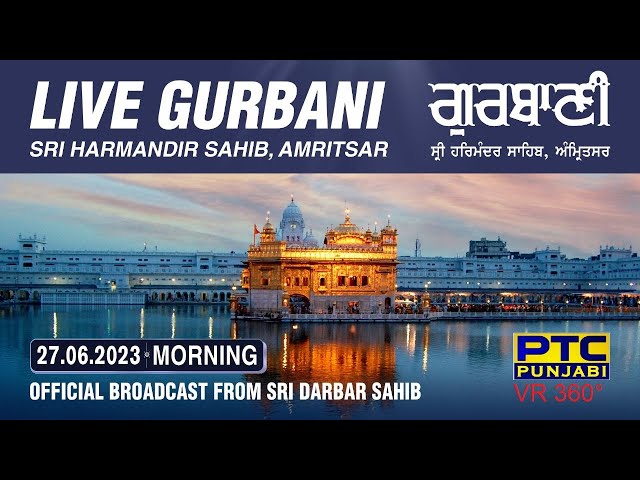 VR 360° | Live Telecast from Sachkhand Sri Harmandir Sahib Ji, Amritsar |  27.06.2023 | Morning