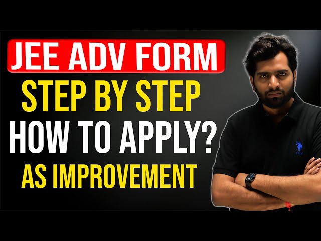 Apply for JEE Advance Entrance Form if Giving Improvement in CBSE for 75% | Step By Step