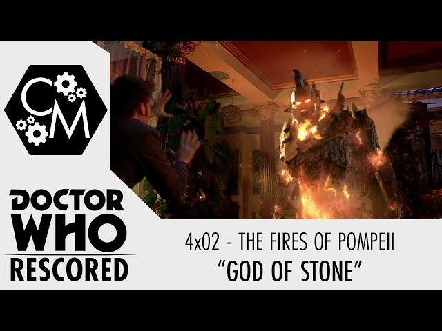 Doctor Who Rescored: The Fires of Pompeii - "God of Stone"