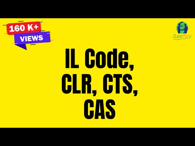C# Interview Questions on IL Code, CLR, CTS & CAS | CSharp Interview Questions with Answers