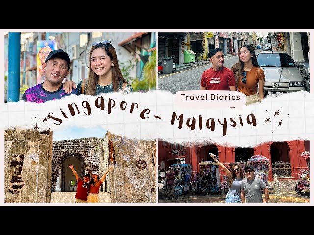 Singapore - Malaysia Travel