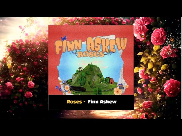 Roses - Finn Askew