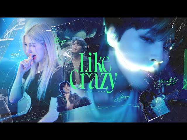 WOW 🥲 지민 (Jimin) 'Like Crazy' Official MV Reaction