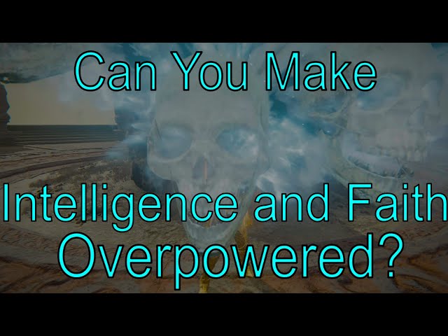Overpowered Mathematically Correct Ultimate Intelligence and Faith Elden Ring Build Guide
