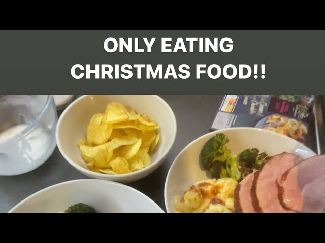 ONLY EATING CHRISTMAS FOOD FOR A DAY!!! *diml*