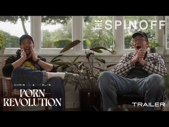 Trailer: The porn revolution will be televised in Chris & Eli’s Porn Revolution | The Spinoff