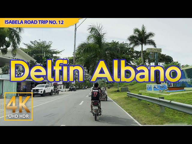Isabela Road Trip No. 12 : DELFIN ALBANO | Cagayan Valley Driving Tour | Philippines | 4K