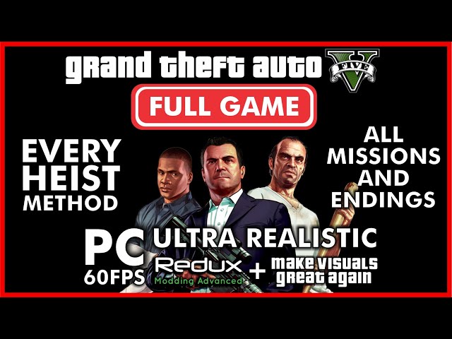 GRAND THEFT AUTO V FULL GAME Walkthrough ULTRA REALISTIC REDUX & MVGA - ALL MISSIONS & ENDINGS