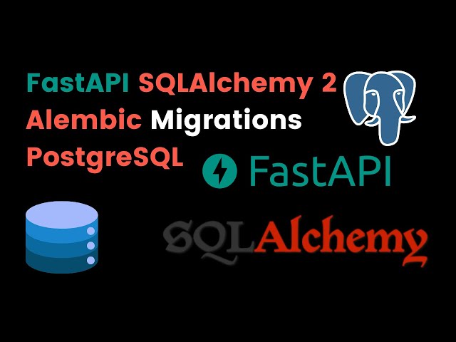 FastAPI SQLAlchemy 2, Alembic and PostgreSQL setup tutorial