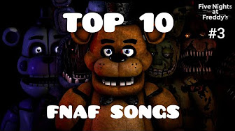 Top 10 Five Nights at Freddy's songs