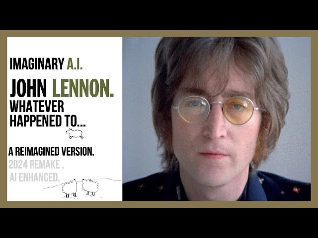 Whatever Happened To... John Lennon AI Demo song - Full Remake