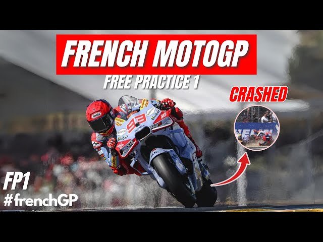 Marc Marquez CRASH FP1 France MotoGP Today | Le Mans MotoGP
