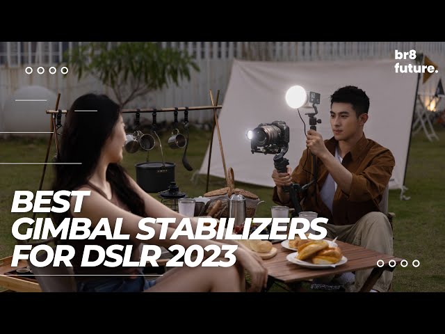 Best Gimbal Stabilizers For DSLR 2023 🎥🎬 Top 5 Best Gimbal Stabilizers For DSLR 2023